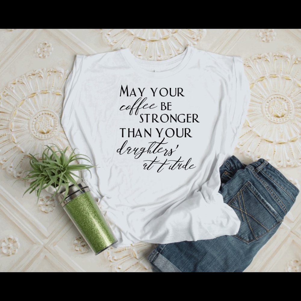 Stronger coffee than daughters attitude